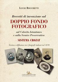 Ebook Brevetti di invenzione sul Doppio Fondo Fotografico di Lucio Rocchetti edito da Gangemi Editore