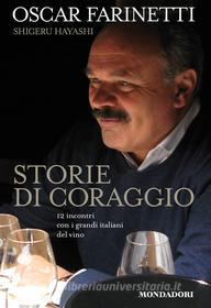 Ebook Storie di coraggio di Farinetti Oscar edito da Mondadori Libri Trade Electa