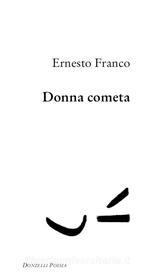 Ebook Donna cometa di Ernesto Franco edito da Donzelli Editore