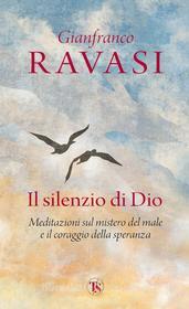 Ebook Il silenzio di Dio di Gianfranco Ravasi edito da TS Edizioni