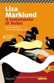 Ebook Il testamento di Nobel di Liza Marklund edito da Marsilio