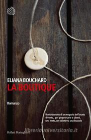 Ebook La boutique di Eliana Bouchard edito da Bollati Boringhieri
