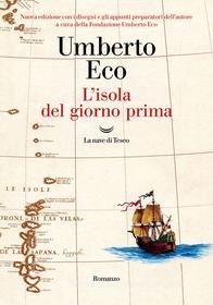 Libro Ebook L'isola del giorno prima di Umberto Eco di La nave di Teseo