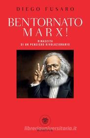 Ebook Bentornato Marx! di Fusaro Diego edito da Bompiani