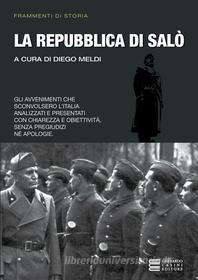 Ebook La repubblica di Salò di Diego Meldi edito da Gherardo Casini Editore