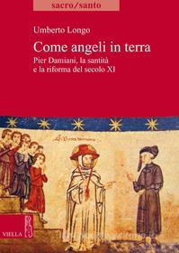 Ebook Come angeli in terra di Umberto Longo edito da Viella Libreria Editrice