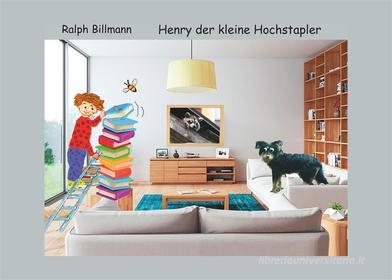 Ebook Henry der kleine Hochstapler di Ralph Billmann edito da Books on Demand