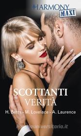 Ebook Scottanti verità di Heidi Betts, Merline Lovelace, Andrea Laurence edito da HarperCollins Italia
