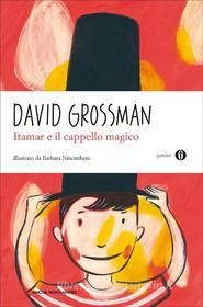 Ebook Itamar e il cappello magico (illustrato) di Grossman David edito da Mondadori