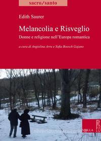 Ebook Melancolia e Risveglio di Edith Saurer edito da Viella Libreria Editrice