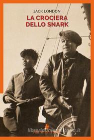 Ebook La crociera dello Snark di Jack London edito da Nutrimenti
