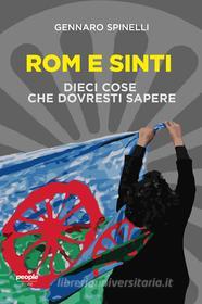 Ebook Rom e Sinti di Spinelli Gennaro edito da People
