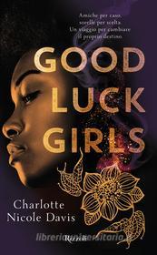Ebook Good Luck Girl di Davis Charlotte edito da Rizzoli