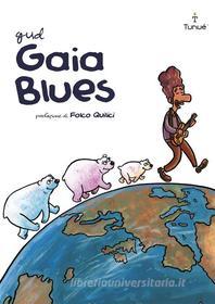 Ebook Gaia Blues di Gud edito da Tunué