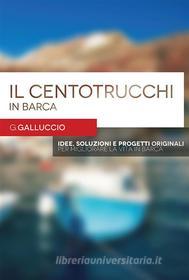 Ebook Il centotrucchi in barca di Giovanni Galluccio edito da Youcanprint