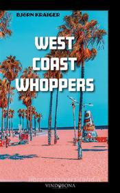 Ebook West Coast Whoppers di Björn Kraiger edito da Vindobona Verlag