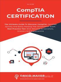 Ebook CompTIA Certification di David Mayer edito da David Mayer