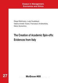 Ebook The Creation of Academic Spin-offs: Evidences from Italy di Andreottola Sorrentino, Matricano, Guadalupi Tutore edito da McGraw-Hill Education (Italy)