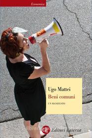 Ebook Beni comuni di Ugo Mattei edito da Editori Laterza