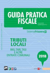 Ebook Guida Pratica Fiscale - Tributi Locali 2018 di GIUSEPPE DEBENEDETTO edito da IlSole24Ore
