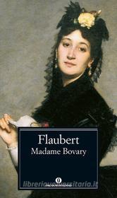 Ebook Madame Bovary di Flaubert Gustave edito da Mondadori