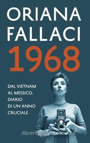 Ebook 1968 di Fallaci Oriana edito da Rizzoli