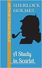 Ebook A Study in Scarlet di Arthur Conan Doyle edito da Books on Demand