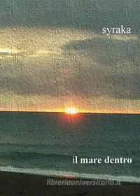 Ebook Il mare dentro di Syraka edito da Youcanprint