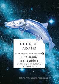 Ebook Il salmone del dubbio di Adams Douglas edito da Mondadori