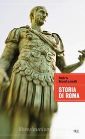 Ebook Storia di Roma di Montanelli Indro edito da BUR
