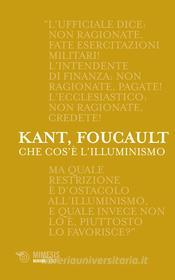 Ebook Che cos'è l'Illuminismo? di Immanuel Kant, Michel Foucault edito da Mimesis Edizioni