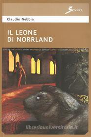 Ebook Il leone di Norrland di Nebbia Claudio edito da Sovera Edizioni