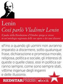 Ebook Così parlò Vladimir Lenin di Vladimir Lenin edito da Red Star Press
