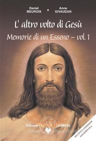 Ebook L’altro volto di Gesù di Anne Givaudan, Daniel Meurois edito da Amrita Edizioni
