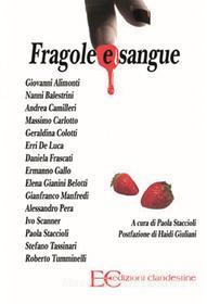 Ebook Fragole e Sangue di A.A.V.V. edito da Edizioni Clandestine