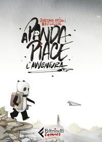 Ebook A Panda piace l’avventura di Giacomo Keison Bevilacqua edito da Feltrinelli Comics