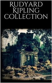 Ebook Rudyard Kipling Collection di Rudyard Kipling edito da Skyline