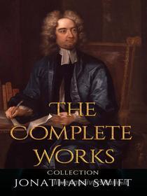 Libro Ebook Jonathan Swift: The Complete Works di Jonathan Swift di JustinH
