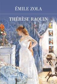Ebook Thérèse Raquin di Émile Zola edito da Edizioni Theoria