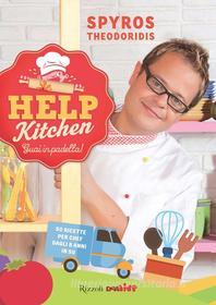 Ebook Help kitchen, guai in padella! di Theodoridis Spyros edito da Rizzoli