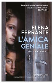 Ebook L'amica geniale di Elena Ferrante edito da Edizioni e/o