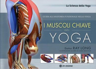 Ebook I Muscoli Chiave dello Yoga di Ray Long edito da OM edizioni