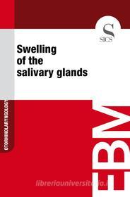 Ebook Swelling of the Salivary Glands di Sics Editore edito da SICS