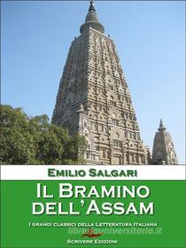 Ebook Il Bramino dell'Assam di Emilio Salgari edito da Scrivere