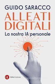 Ebook Alleati digitali di Guido Saracco edito da Editori Laterza