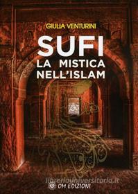 Ebook Sufi di Giulia Venturini edito da OM edizioni