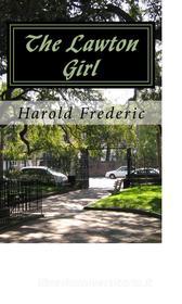 Ebook The Lawton Girl di Harold Frederic edito da anamsaleem