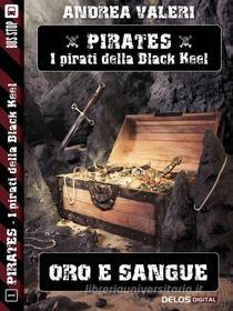 Ebook Oro e sangue di Andrea Valeri edito da Delos Digital