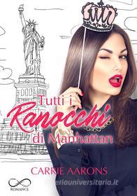Ebook Tutti i Ranocchi di Manhattan di Carrie Aarons edito da Hope Edizioni