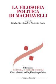 Ebook La filosofia politica di Machiavelli di AA. VV. edito da Franco Angeli Edizioni